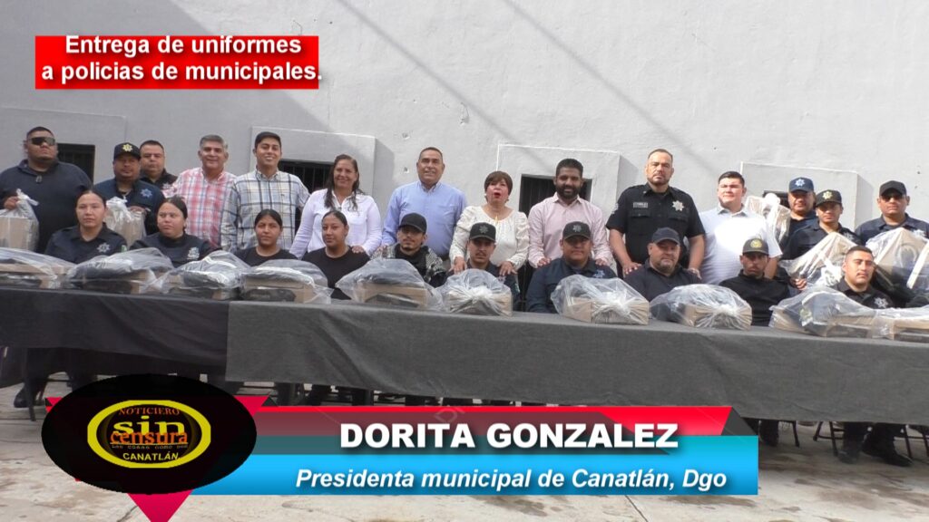 ENTREGA DORITA GONZALEZ UNIFORMES A POLICIAS MUNICIPALES DE CANATLÁN.
